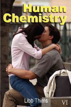 Human Chemistry (Volume One) de Libb Thims