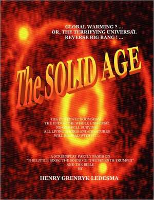 THE SOLID AGE de HENRY GRENRYK LEDESMA