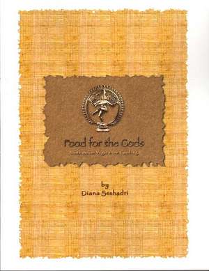 Food for the Gods de Diana Seshadri