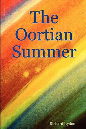 The Oortian Summer de Richard Rydon