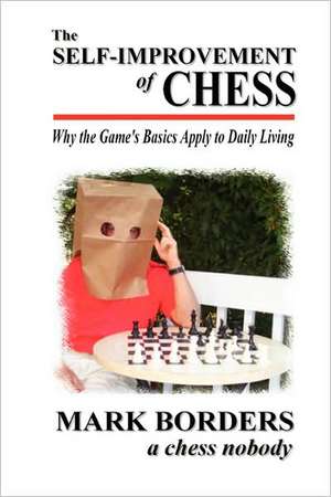 The Self-improvement of Chess de Mark Borders