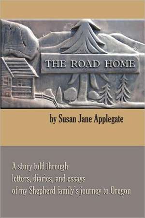 The Road Home de Susan Applegate