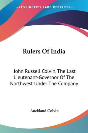 Rulers Of India de Auckland Colvin