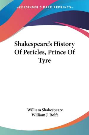 Shakespeare's History Of Pericles, Prince Of Tyre de William Shakespeare