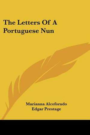 The Letters Of A Portuguese Nun de Marianna Alcoforado