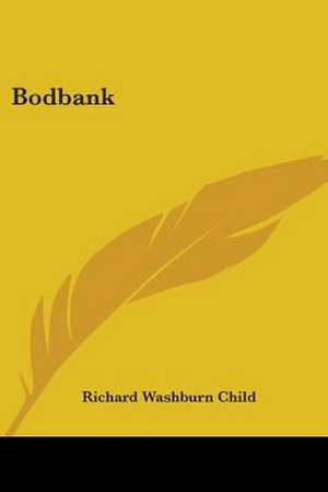 Bodbank de Richard Washburn Child