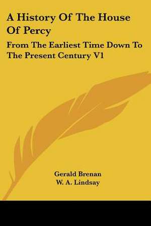 A History Of The House Of Percy de Gerald Brenan