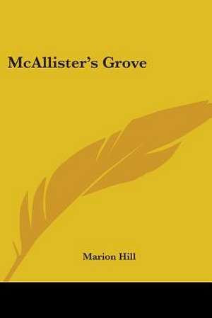 McAllister's Grove de Marion Hill