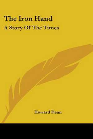 The Iron Hand de Howard Dean