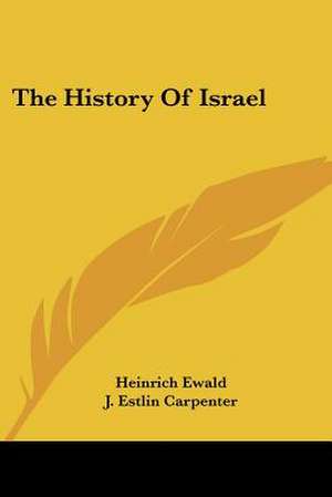 The History Of Israel de Heinrich Ewald