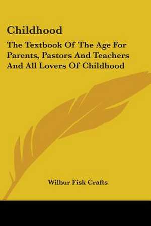 Childhood de Wilbur Fisk Crafts