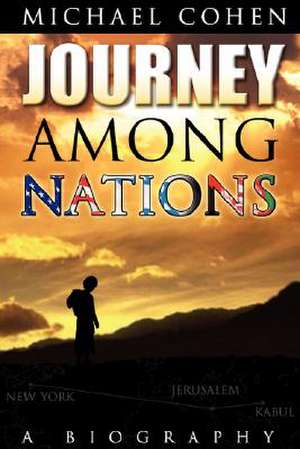 Journey Among Nations de Michael Cohen