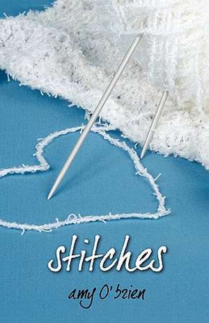 Stitches de Amy OBrien