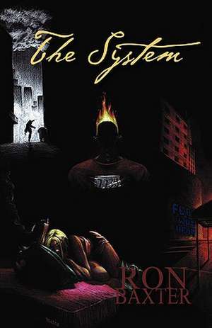 The System de Ron Baxter