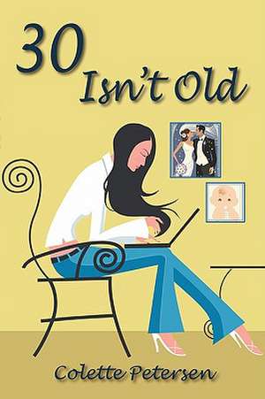 30 Isn't Old de Colette Petersen