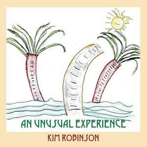 An Unusual Experience de Kim Robinson