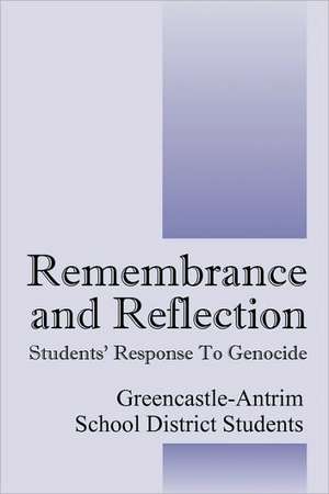 Remembrance and Reflection: Students' Response To Genocide de Greencastle-Antrim Students