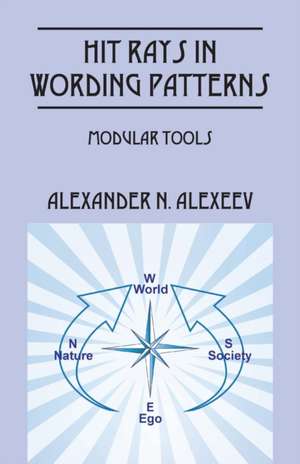 Hit Rays in Wording Patterns de Alexander N. Alexeev