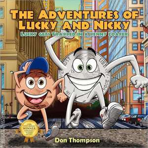 The Adventures of Lucky and Nicky: Lucky gets Trapped in a penny loafer de Don Thompson