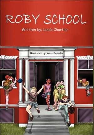Roby School de Linda Chartier