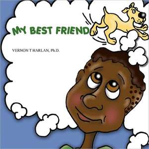 MY BEST FRIEND de Ph.D. VERNON T HARLAN