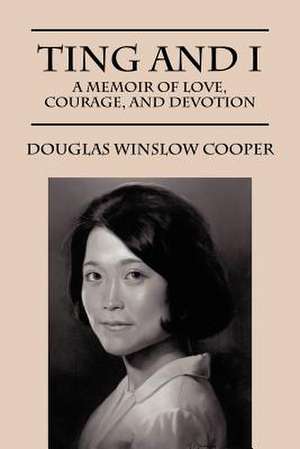 Ting and I de Douglas Winslow Cooper