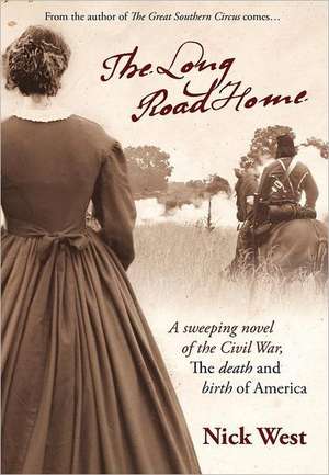 The Long Road Home: The Death and Birth of America de Nick West