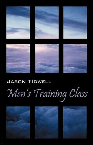 Men's Training Class de Jason TIdwell