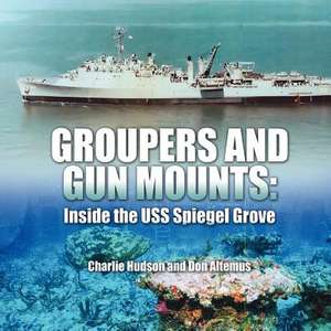 Groupers and Gun Mounts de Charlie Hudson