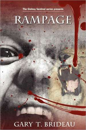 Rampage de Gary T. Breideau