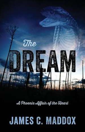 The Dream de James C. Maddox