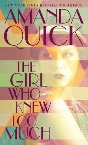 The Girl Who Knew Too Much de Amanda Quick