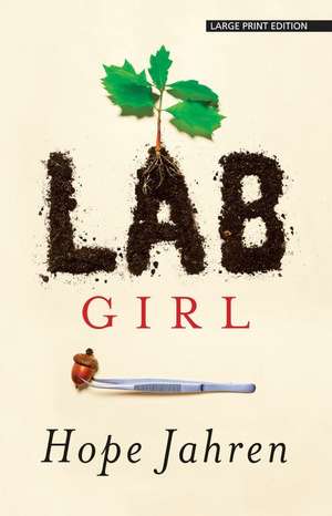 Lab Girl de Hope Jahren