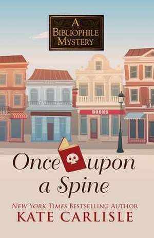 Once Upon a Spine de Kate Carlisle