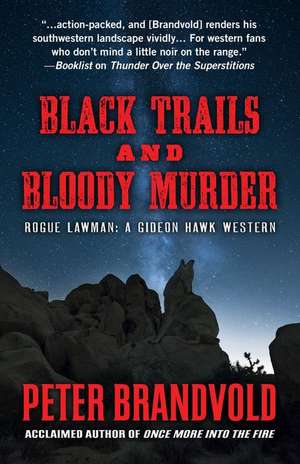 Black Trails and Bloody Murder: A Western Duo de Peter Brandvold