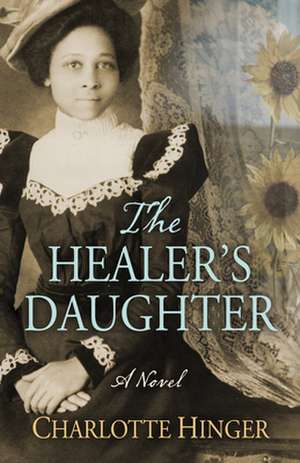 The Healer's Daughter de Charlotte Hinger