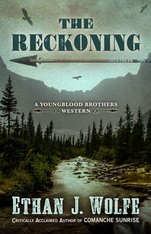 The Reckoning de Ethan J. Wolfe