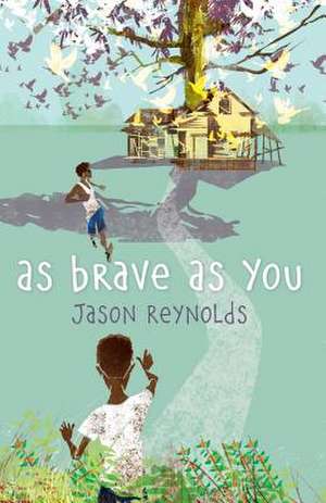 As Brave as You de Jason Reynolds