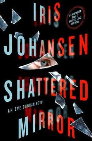 Shattered Mirror de Iris Johansen