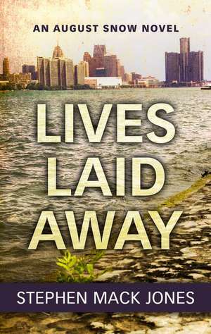 Lives Laid Away de Stephen Mack Jones