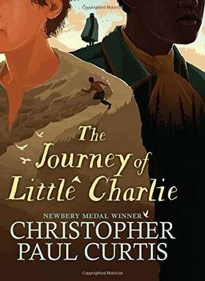 The Journey of Little Charlie de Christopher Paul Curtis