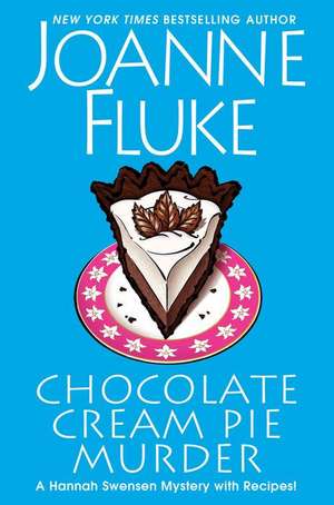 Chocolate Cream Pie Murder de Joanne Fluke