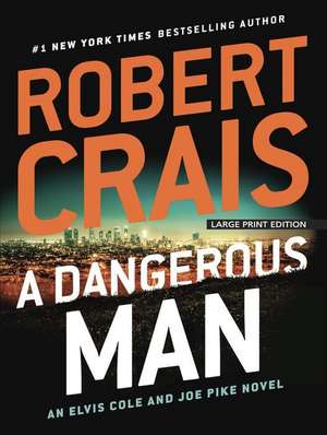 A Dangerous Man de Robert Crais