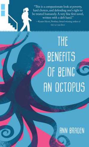 The Benefits of Being an Octopus de Ann Braden