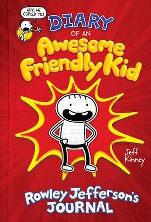 Diary of an Awesome Friendly Kid: Rowley Jefferson's Journal de Jeff Kinney