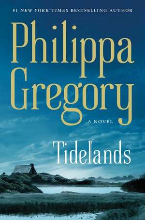 Tidelands de Philippa Gregory