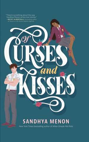 Of Curses and Kisses de Sandhya Menon