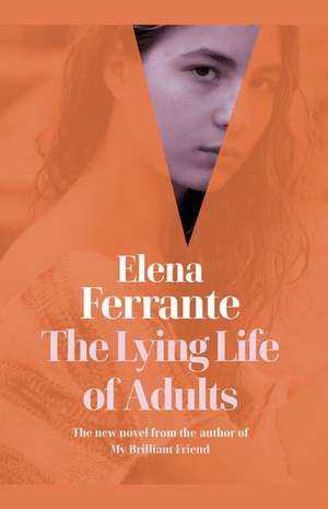 The Lying Life of Adults de Elena Ferrante