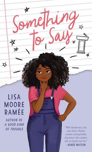 Something to Say de Lisa Moore Ramée