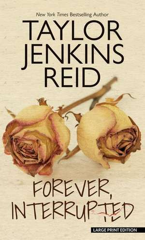 Forever, Interrupted de Taylor Jenkins Reid